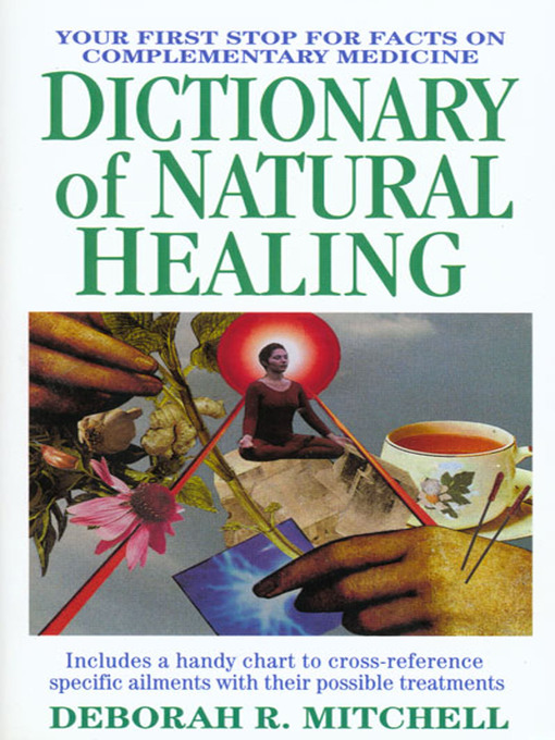 Title details for Dictionary of Natural Healing by Deborah R. Mitchell - Wait list
